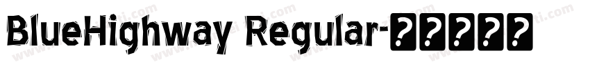 BlueHighway Regular字体转换